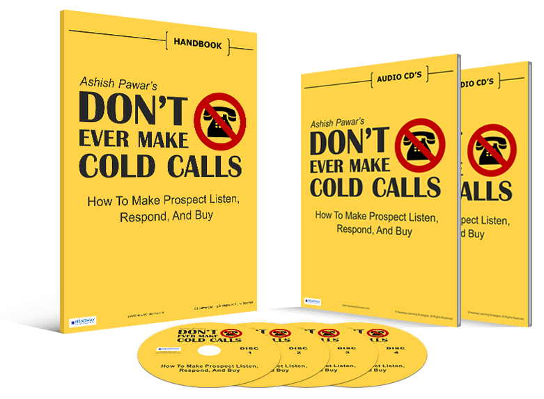 DON’T EVER MAKE COLD CALLS